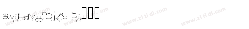 SweiHalfMoonCJKsc Re字体转换